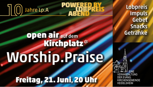 „Worship and Praise“ am 21.6.2024 in Heidelsheim